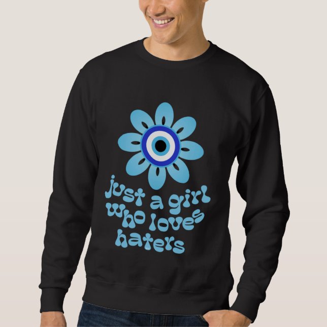 Sweatshirt Blue Evil Eye Flower Just a Girl Who Loves Haters (Devant)