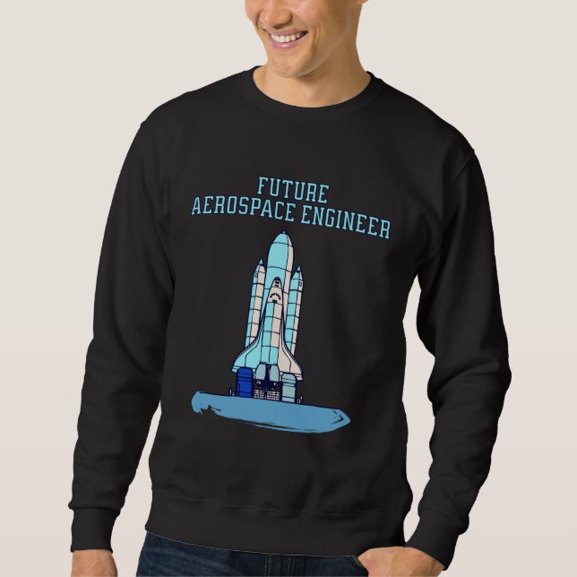 Sweatshirt Blue Future Aerospace Engineer For Kids Space Shut (Devant)
