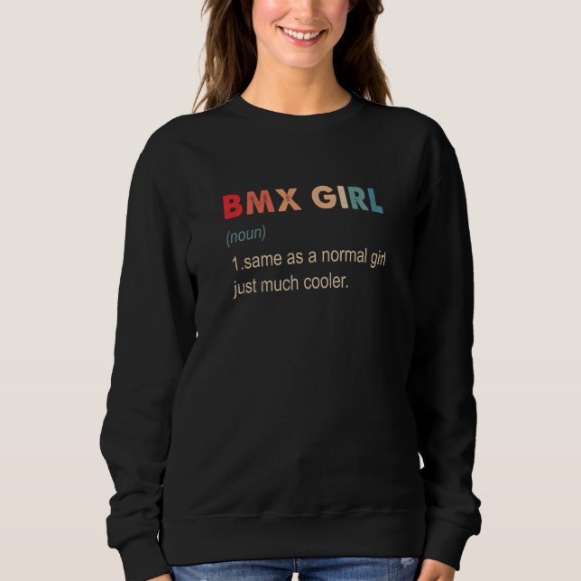 Sweatshirt BMX Girl Definition  BMX   For Girls (Devant)