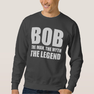 Sweatshirt Bob l'homme le mythe la légende