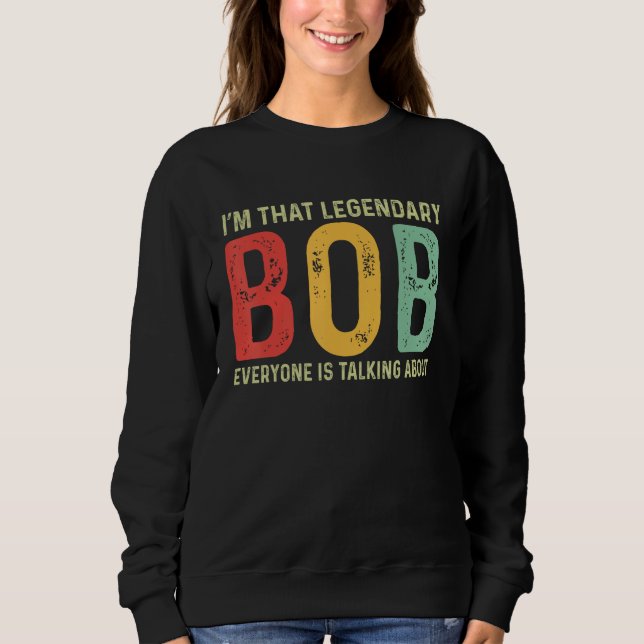 Sweatshirt Bob Nom personnel Prénom Funny Bob Dire Bob Bob (Devant)