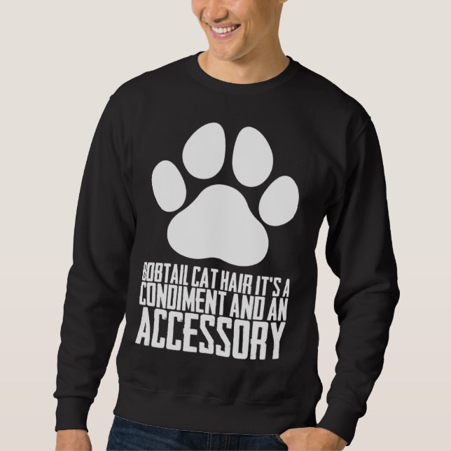Sweatshirt Bobtail cat hair its a condiment and an aessory (Devant)