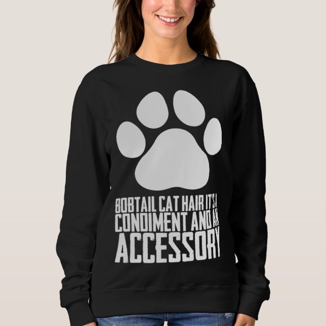 Sweatshirt Bobtail cat hair its a condiment and an aessory (Devant)