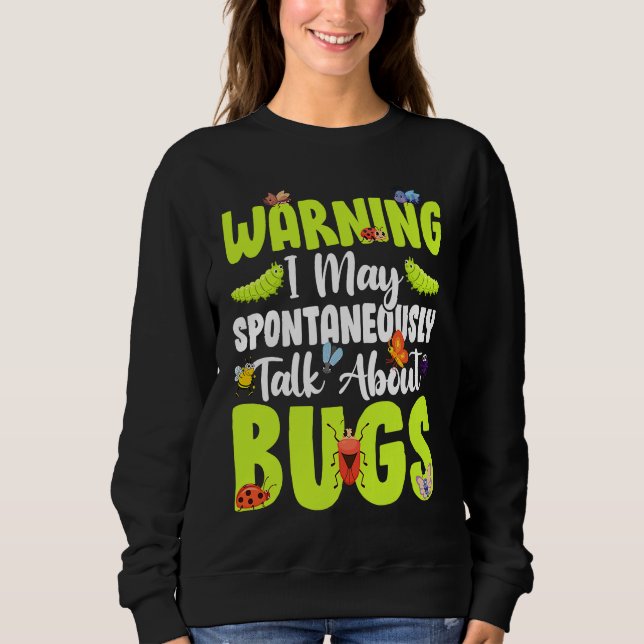 Sweatshirt Bogue  Science des insectes Je parle spontanément  (Devant)
