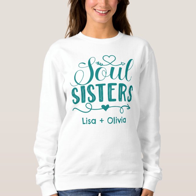 Sweatshirt Boho Turquoise Soul Soeurs Script Nom personnalisé (Devant)