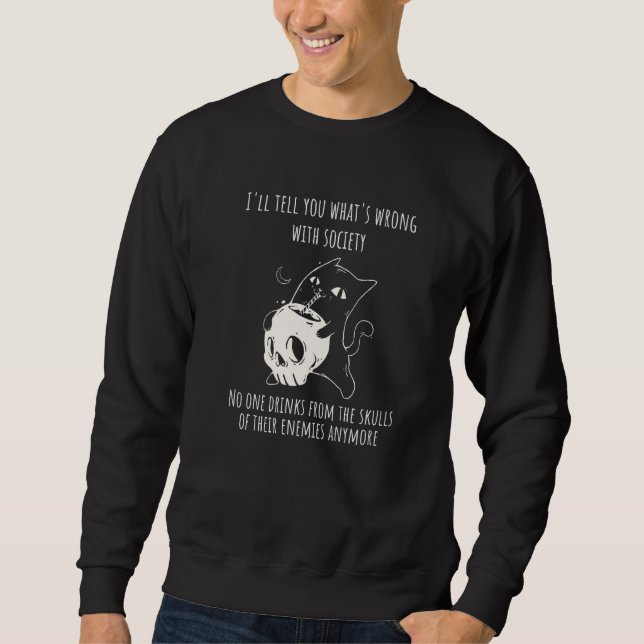 Sweatshirt Boire dans le crâne de vos ennemis  Chat (Devant)
