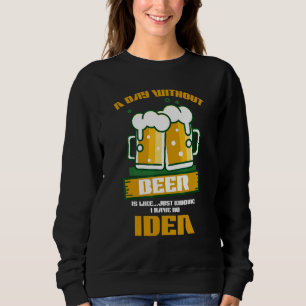 Sweatshirt Boire de la bière Alcool Batterie faible Besoin d