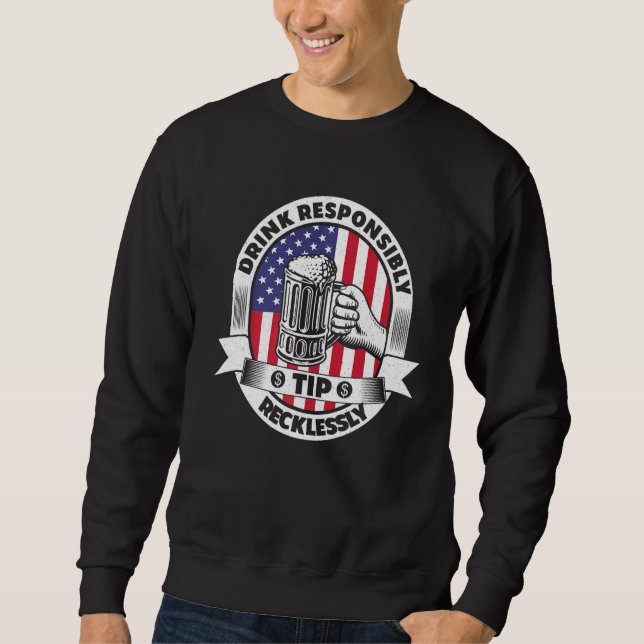 Sweatshirt Boire de manière responsable Pourboire de manière  (Devant)