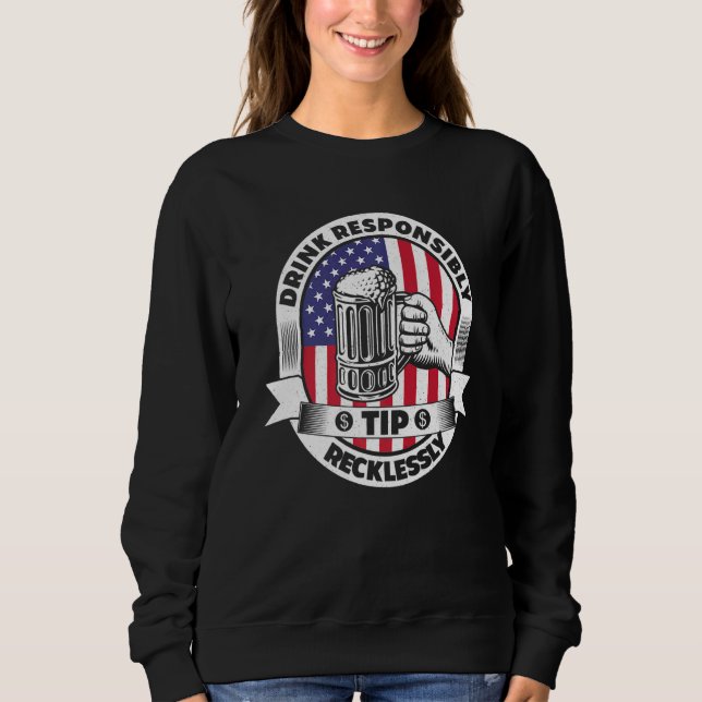Sweatshirt Boire de manière responsable Pourboire de manière  (Devant)