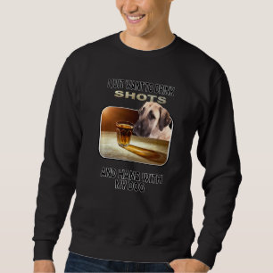 Sweatshirt Boire des chaussures et accrocher mon chien berger
