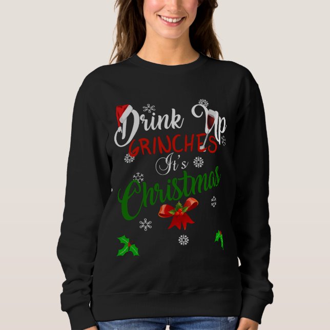Sweatshirt Boire Des Grinches C'Est Des Designs De Noël Pour  (Devant)