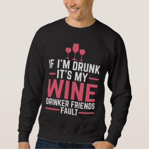 Sweatshirt Boire du vin amis Faille Boire du vin rouge vin