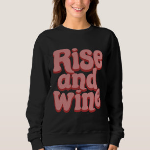 Sweatshirt Boire du vin augmenter alcool Boire