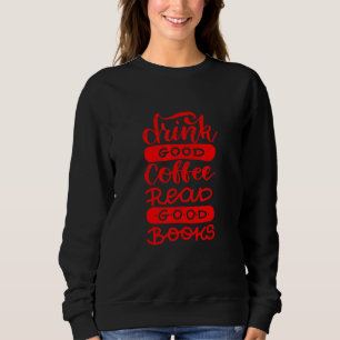 Sweatshirt Boire un bon café