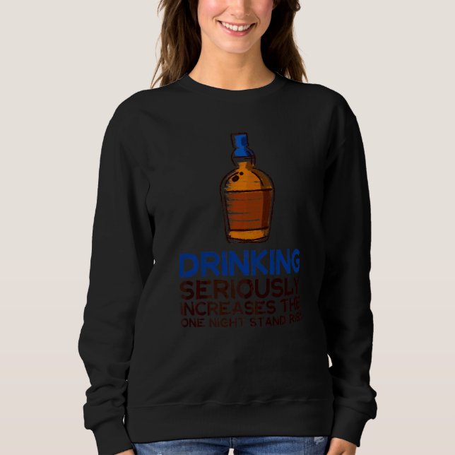 Sweatshirt Boisson Alcoolique Boire Alcool Fête Déclaration C (Devant)