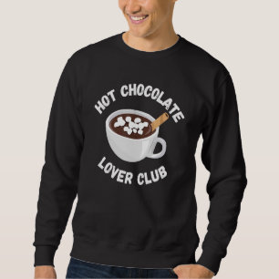 Sweatshirt Boisson de cacao chaud Hot Chocolat Club