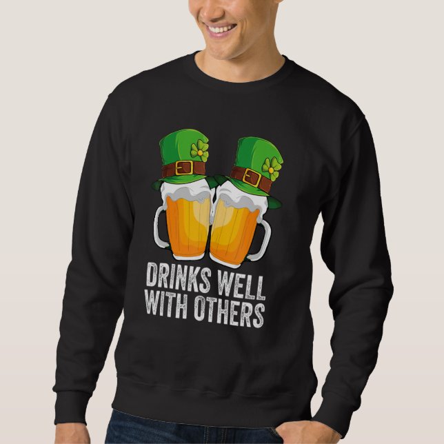Sweatshirt Boit bien avec les autres St. Patrick's Day ivre (Devant)