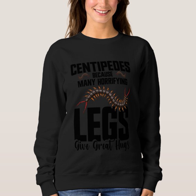 Sweatshirt Boîtier d'arthropode du propriétaire de Centipedes (Devant)