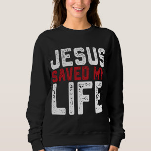 Sweatshirt BOLD Christian Cadeau Jésus a sauvé ma vie