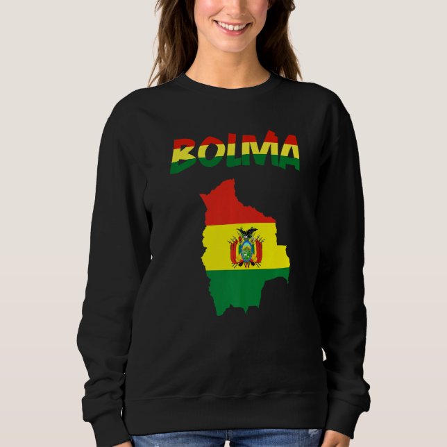 Sweatshirt Bolivia Country Map Flag Bolivia Bolivian Flag Sou (Devant)