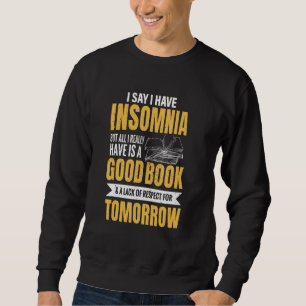 Sweatshirt Bon Livre Insomniaque Et Manque De Respect Dormir