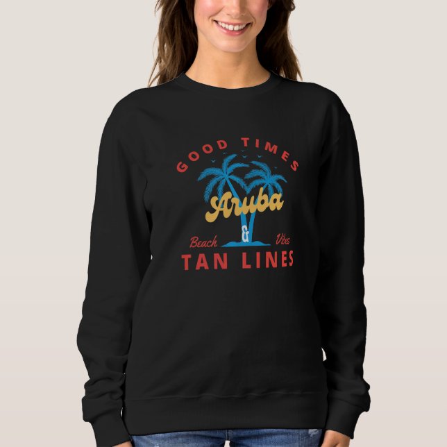 Sweatshirt Bon Temps Et Tan Lines Aruba (Devant)