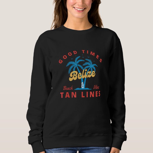 Sweatshirt Bon Temps Et Tan Lines Belize (Devant)