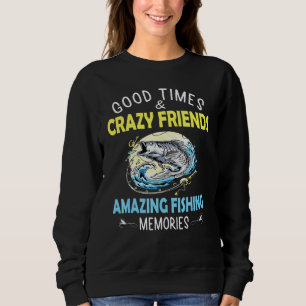 Sweatshirt Bon Temps Fous amis Extraordinaires Pêche souvenir