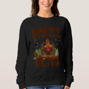 Sweatshirt Bon thanksgiving Oui Je Suis Dîner De La Fête De L
