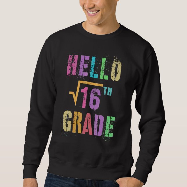 Sweatshirt Bonjour 4e année Racine carrée de 16 Math Stud Squ (Devant)