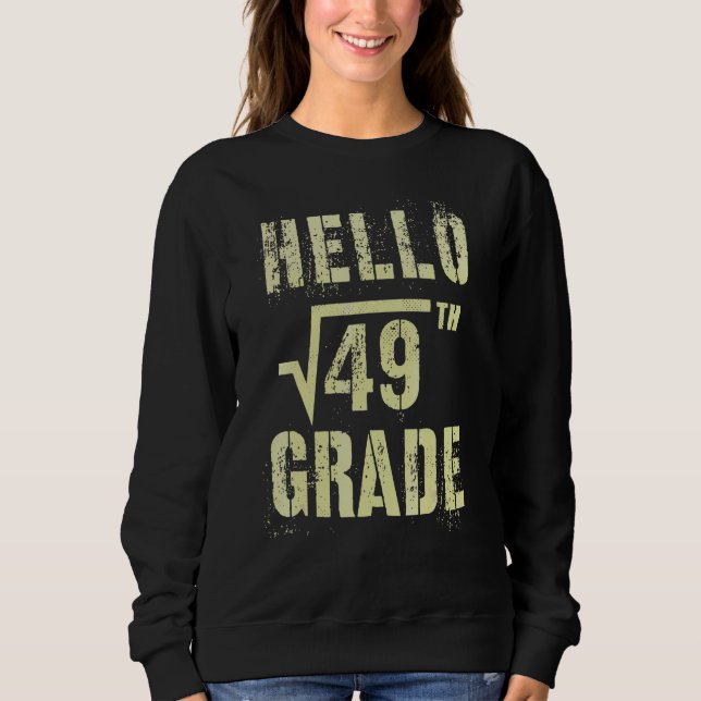 Sweatshirt Bonjour 7e année Racine carrée de 49 Math Stud Squ (Devant)