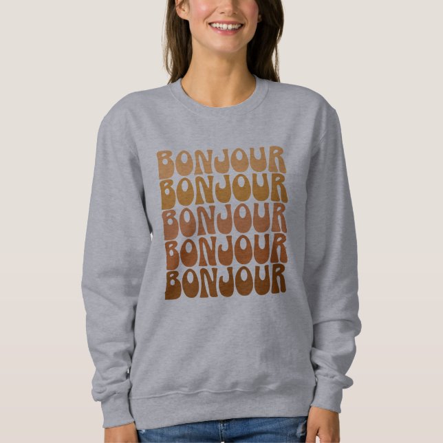 Sweatshirt Bonjour | Français Bonjour en Typographie Super Br (Devant)