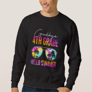 Sweatshirt Bonjour Lunettes de soleil d'été Adieu 4e année