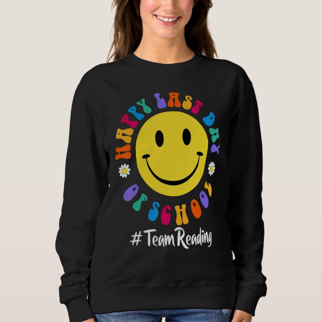 Sweatshirt Bonne Dernière Journée De Lecture De L'Équipe De S (Devant)