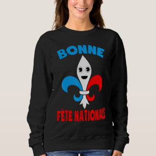 Sweatshirt Bonne Fte Nationale Fête du Bastille Fleur de l