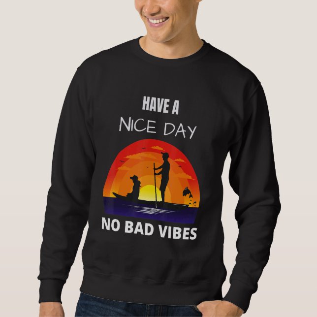 Sweatshirt Bonne Journée Pas De Mauvaises Vibes (Devant)