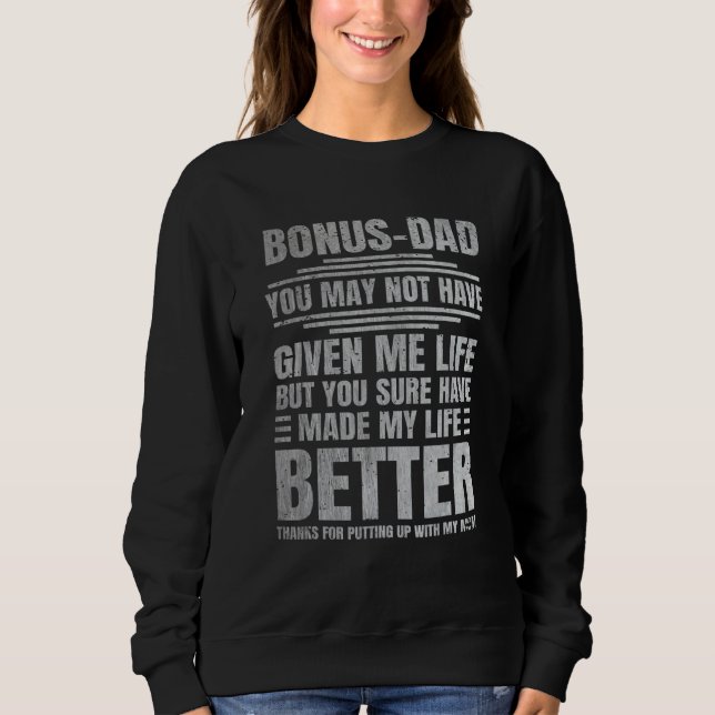Sweatshirt Bonus Father Thanks for Putting up With My Mom Dad (Devant)