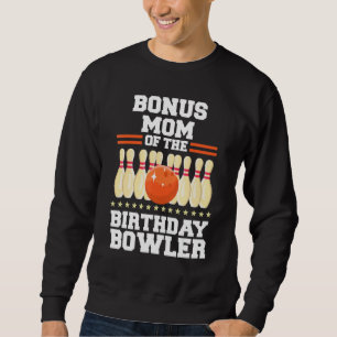 Sweatshirt Bonus Maman De La Partie Anniversaire De Bowler D'