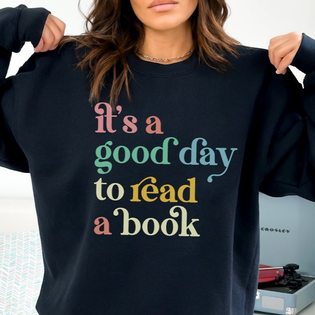 Sweatshirt Book Lovers Shirt, C'est un bon jour pour lire (Créateur téléchargé)