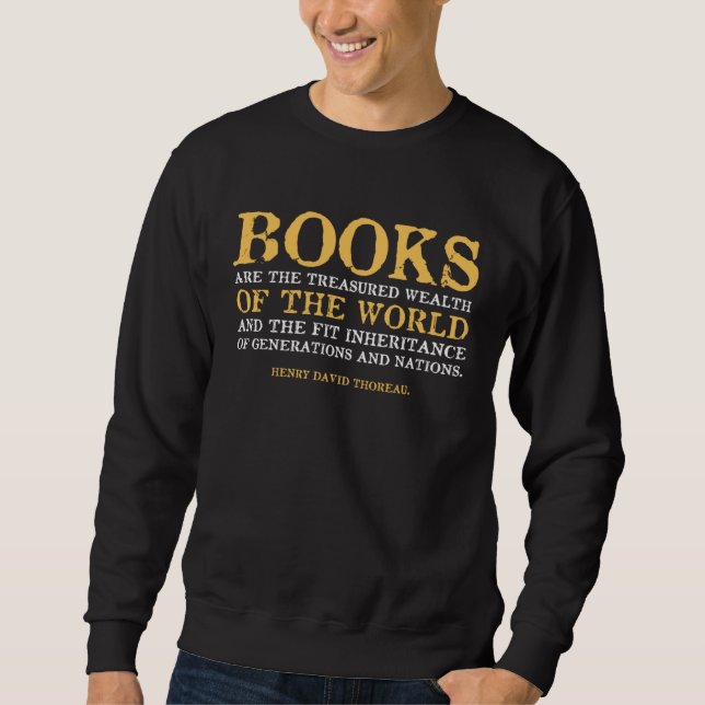 Sweatshirt Books Treasured Wealth Anarchism Libertarian Quote (Devant)