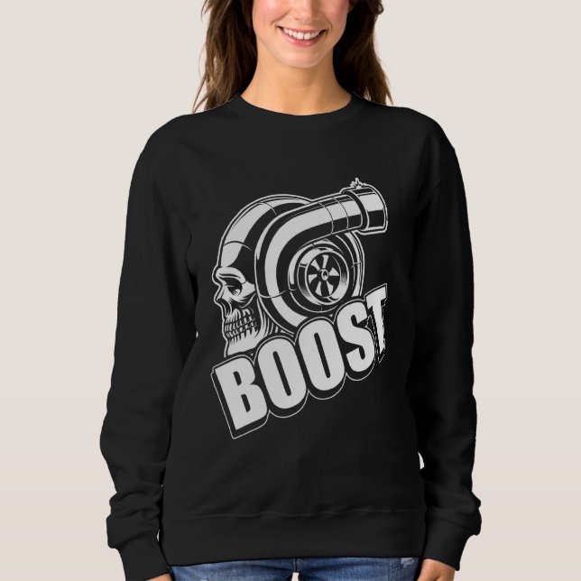 Sweatshirt Boost For Car Tuning Tee Real Mechanic 1 (Devant)