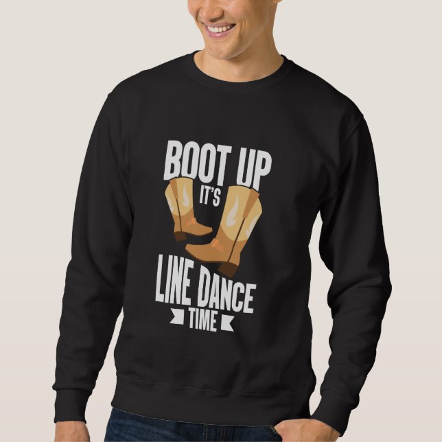 Sweatshirt Boot Up It's Line Dance Time Line Dancer Pays M (Devant)