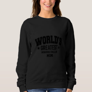 Sweatshirt Border Collie Féminin Pour Maman Race De Chien