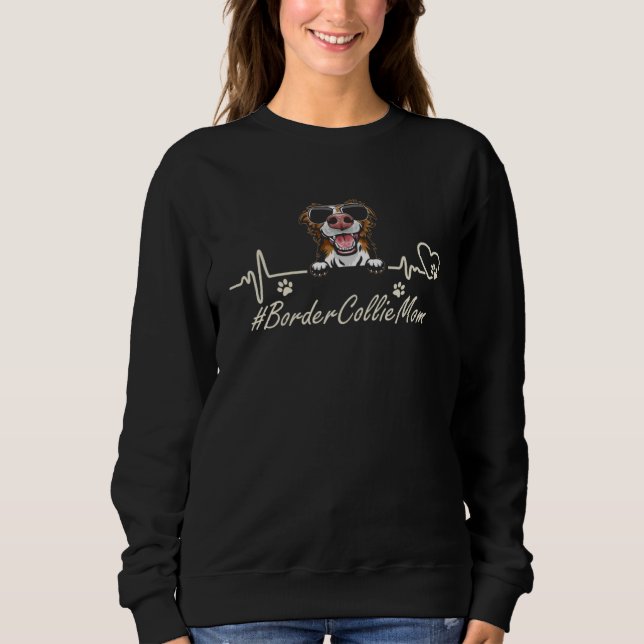 Sweatshirt Border Collie Mom Heartbeat With Dog Cool For Moth (Devant)