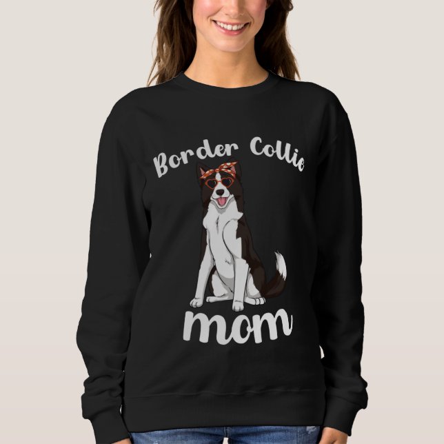 Sweatshirt Border Collie Mom Mothers Day Border Collie Mama D (Devant)
