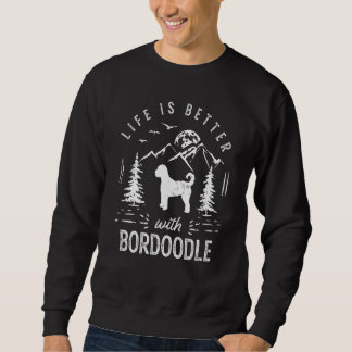 Sweatshirt Bordoodle Life Better Mom Dad Dog