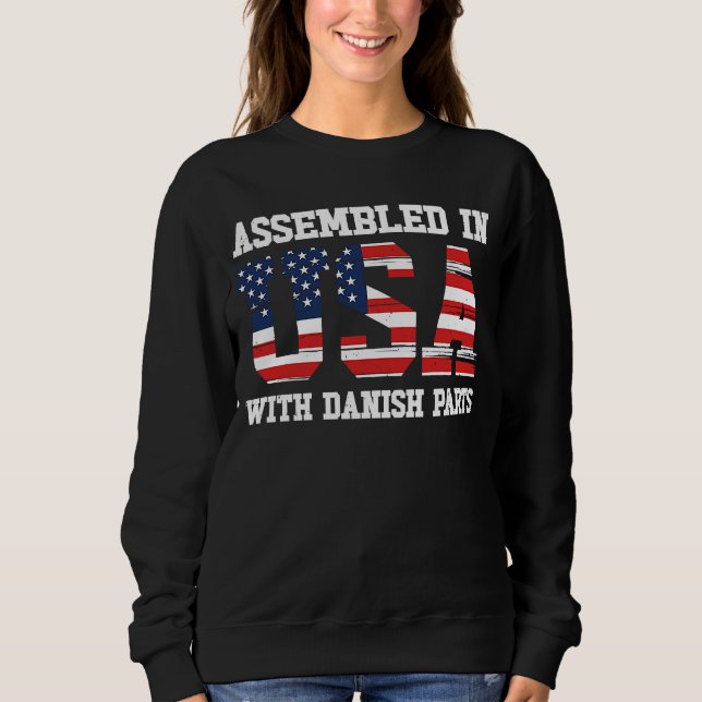 Sweatshirt Born Danish Denmark American USA Citizenship  1 (Devant)