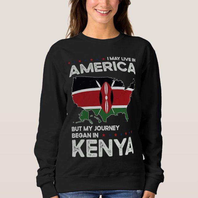 Sweatshirt Born Kenyan Kenya American USA Citizenship (Devant)