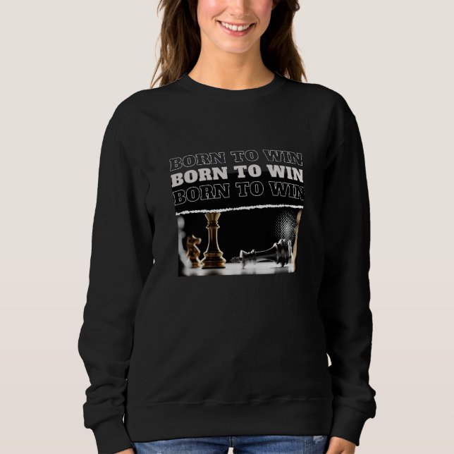 Sweatshirt BORN TO WIN Chess Victory Hoodie – Motivational (Devant)