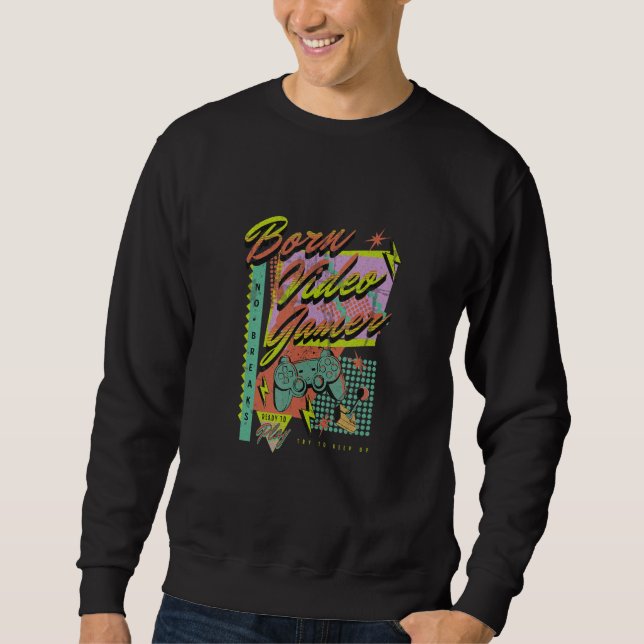 Sweatshirt Born Video Gamer No Breaks Video Games Boys Men Te (Devant)